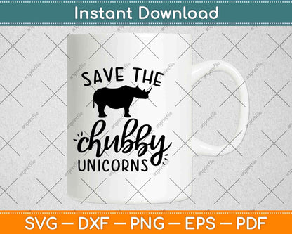 Save The Chubby Unicorn Svg Design Cricut Printable Cutting Files