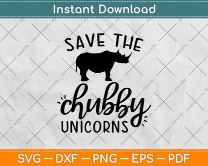 Save The Chubby Unicorn Svg Design Cricut Printable Cutting Files