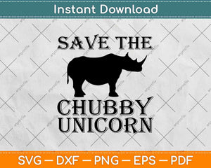 Save The Chubby Unicorn Svg Png Design Cricut Printable Cutting Files