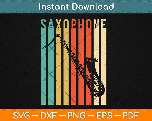 Saxophonist Jazz Music Gifts Saxophone Svg Design Cricut Printable Cutting Files