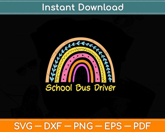 School Bus Driver Rainbow Svg Design Cricut Printable Cutting Files