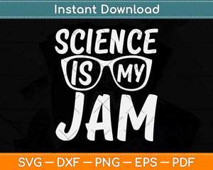 Science Teacher - Science is my Jam Halloween Teacher Svg 