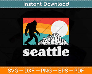 Seattle Washington Bigfoot Mountains Svg Png Dxf Digital 