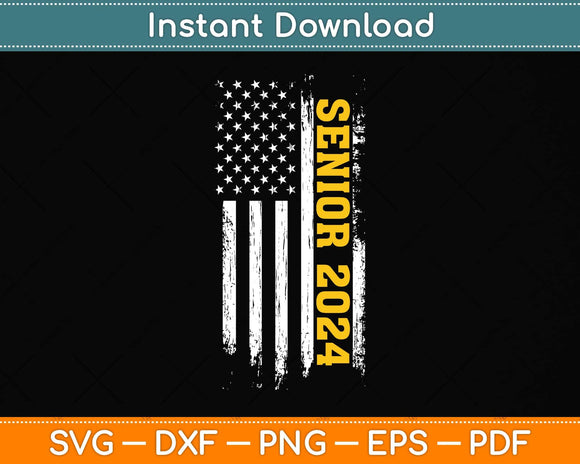 Senior 2023 American Flag Graduation Class of 2024 Svg Png Dxf Digital Cutting File