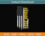 Senior 2023 American Flag Graduation Class of 2024 Svg Png Dxf Digital Cutting File