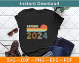 Senior 2024 Retro Class of 2024 Seniors Graduation Svg Png Dxf Digital Cutting File