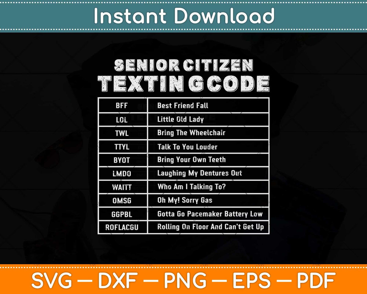 Senior Citizen Texting Code Gift Svg Png Dxf Digital Cutting File ...