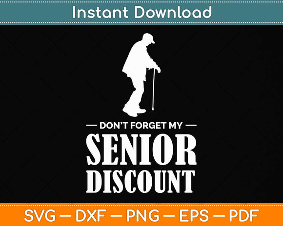 Senior Discount Grumpy Old Man Svg Png Dxf Digital Cutting File