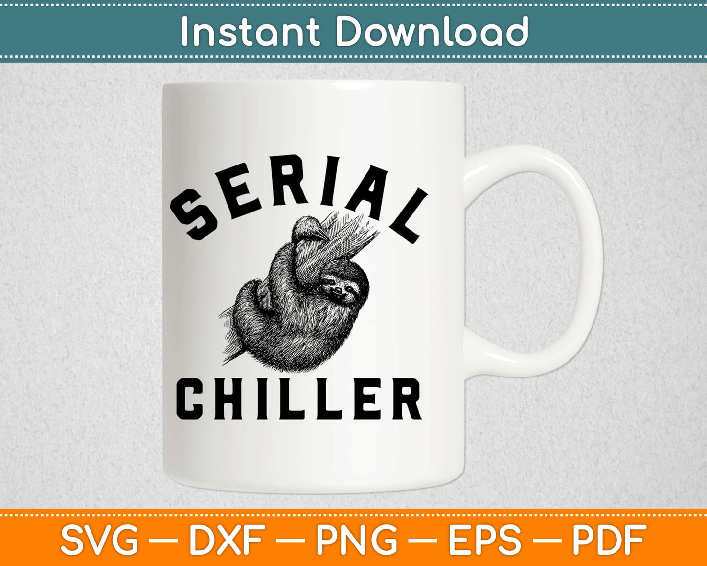 Serial Chiller Funny Lazy Sloth Face Stoner Svg Design Cricut Printable Cutting Files