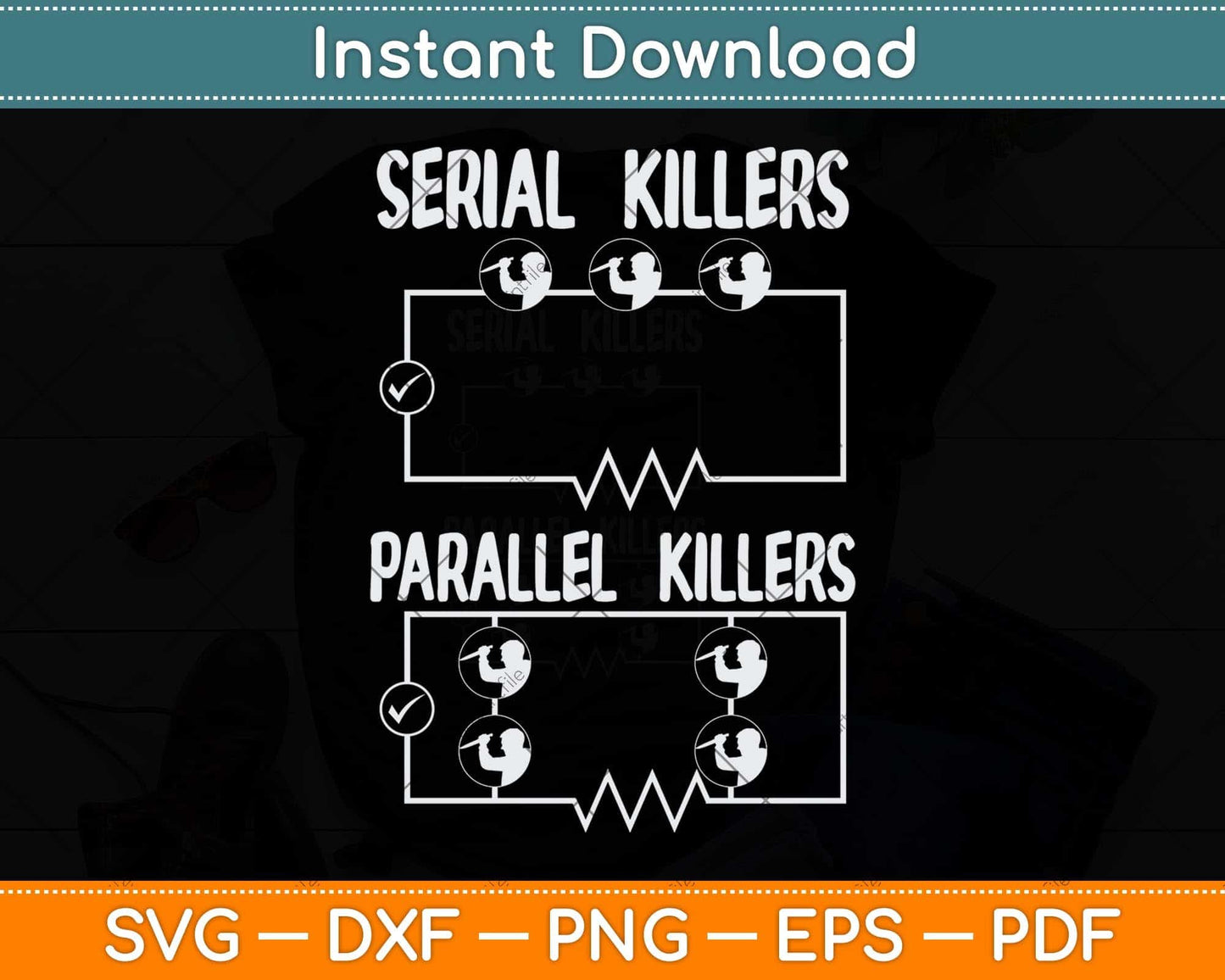 Serial Parallel Killer Funny Electrical Pun Electrician Svg Png Dxf Digital Cutting File