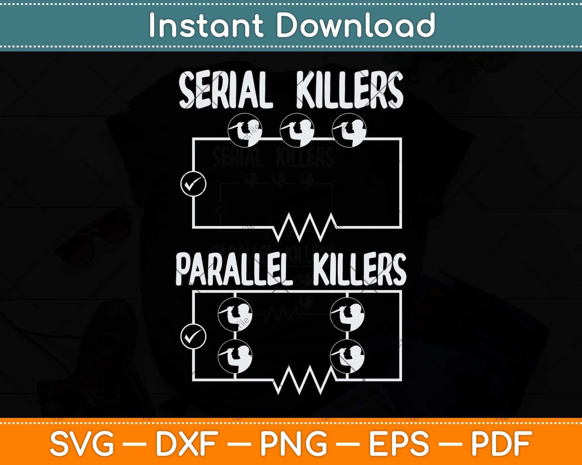 Serial Parallel Killer Funny Electrical Pun Electrician Svg Png Dxf Digital Cutting File