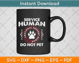 Service Human Funny Dog Owner Emotional Support Svg Png Dxf Digital Cutting File