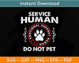 Service Human Funny Dog Owner Emotional Support Svg Png Dxf Digital Cutting File