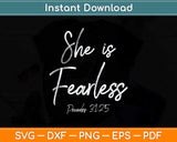 She is Fearless Gifts Proverbs 31:25 Strong Mom Svg Png Dxf Digital Cutting File