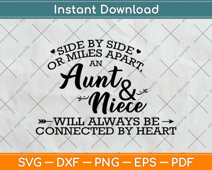 Side By Side Or Miles Apart An Aunt And Niece Will Always Svg Png Dxf Cutting File