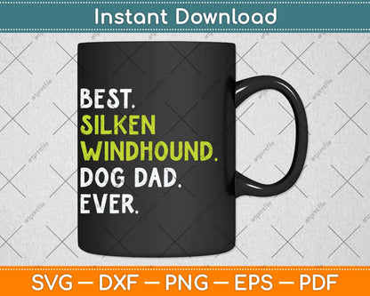 Silken Windhound Dog Dad Fathers Day Dog Lovers Svg Png Dxf Digital Cutting File