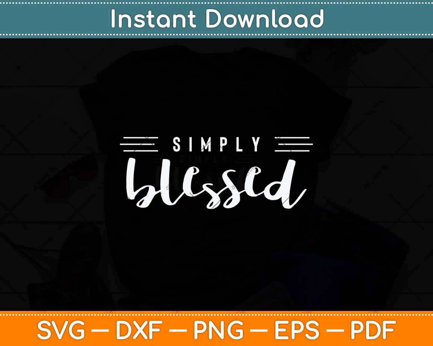 Simply Blessed Christian Jesus Southern Mother’s Day Svg Png Dxf Digital Cutting File