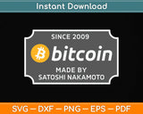 Since 2009 Bitcoin - Crypto Trader BTC Bitcoin Investor Svg 