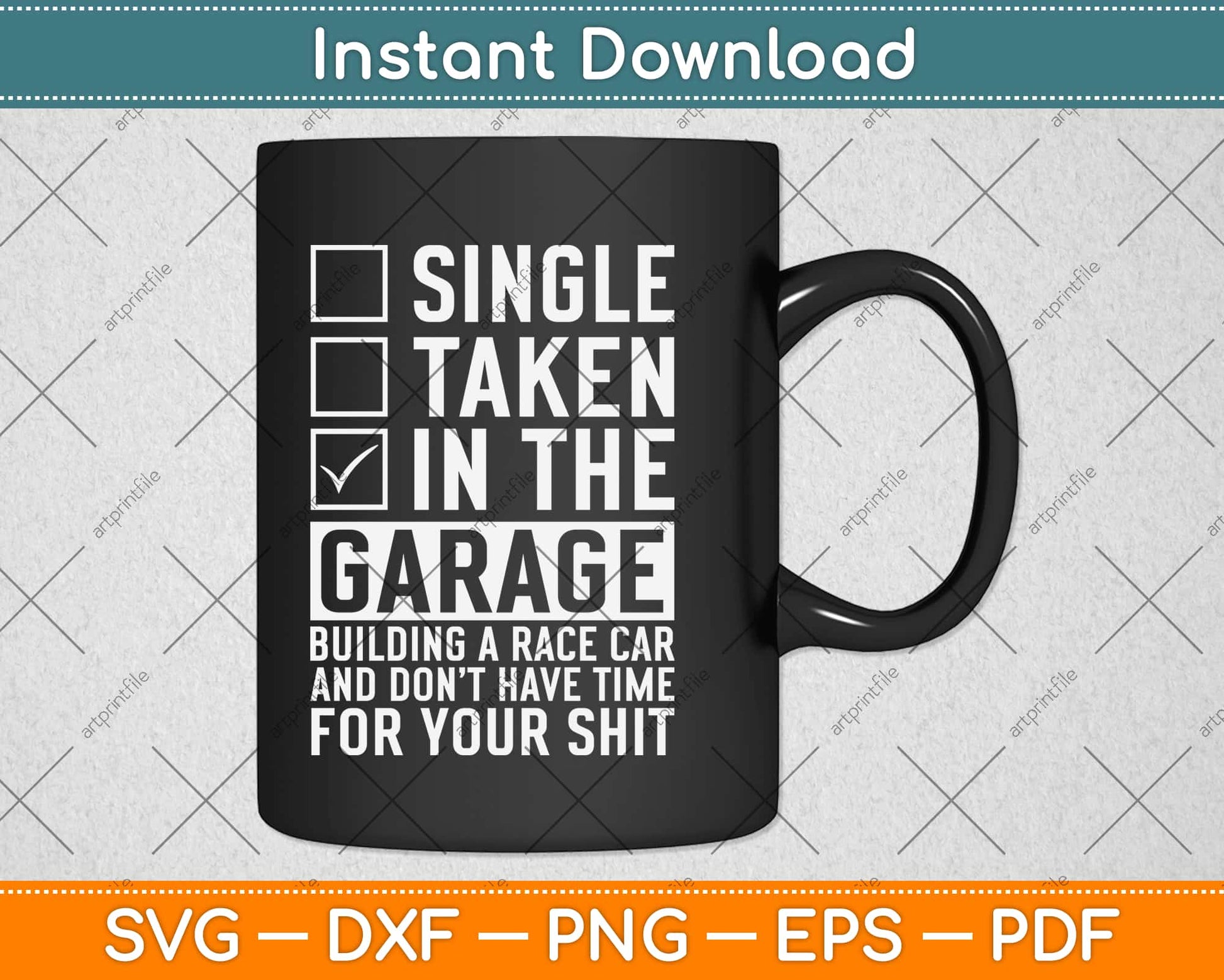 Single Taken In The Garage Mechanic Svg Design Cricut Printable Cutting Files