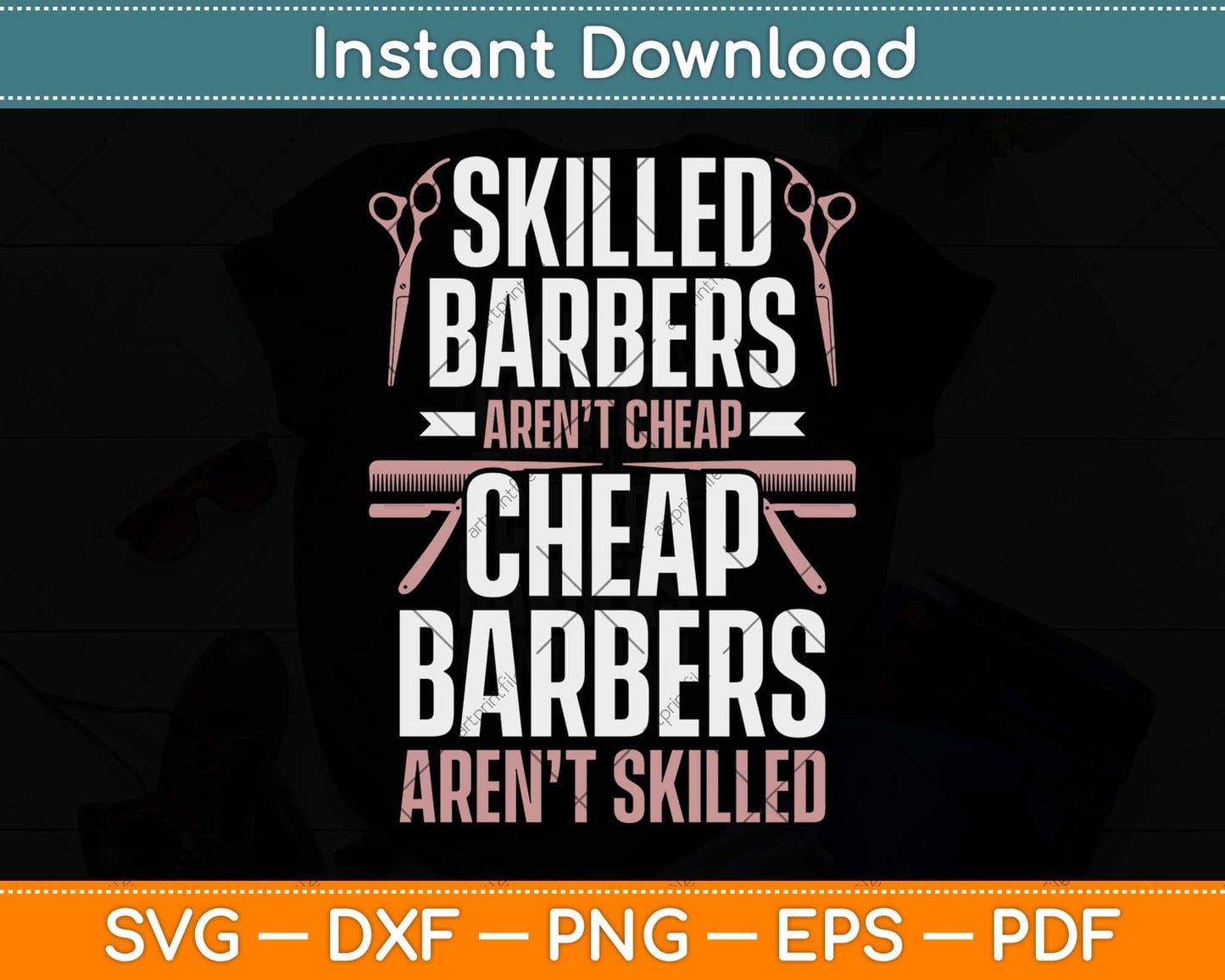 Skilled Barbers Aren't Cheap Cheap Barber Svg Png Dxf Digital Cutting File