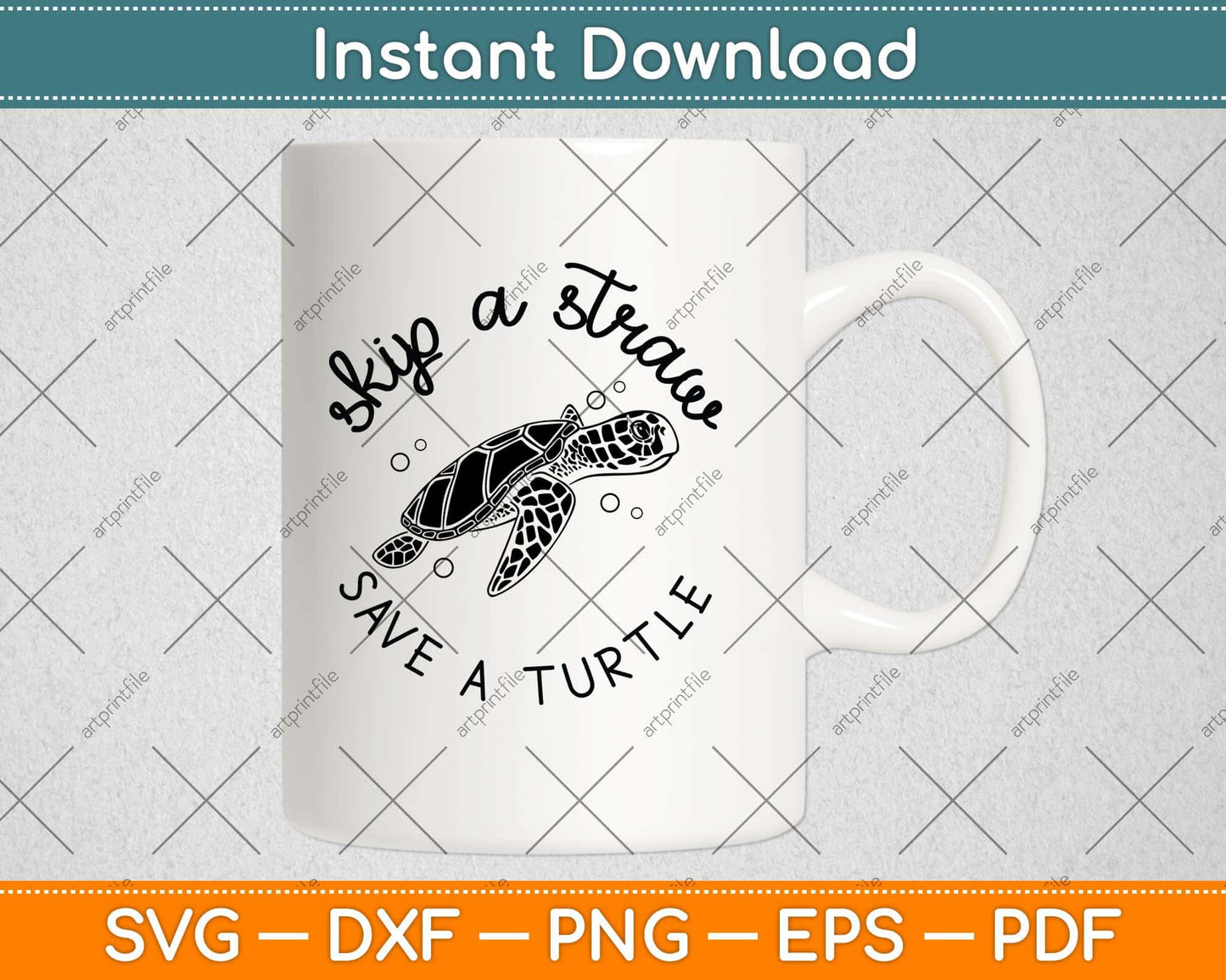 Skip A Straw Save A Turtle Gift Save The Turtles Svg Png Dxf Digital Cutting File