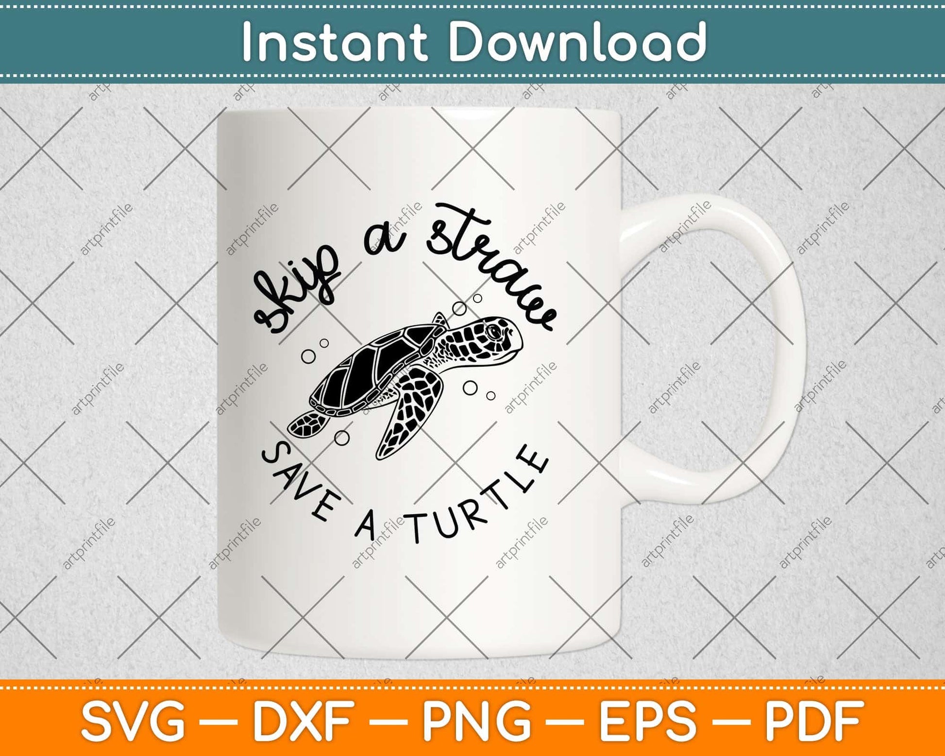 Skip A Straw Save A Turtle Gift Save The Turtles Svg Png Dxf Digital Cutting File