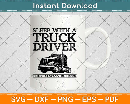 Sleep With A Truck Driver Svg Design Cricut Printable Cutting Files