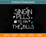 Slinging Pills to Pay the Bills Funny Pharmacist Pharmacy 