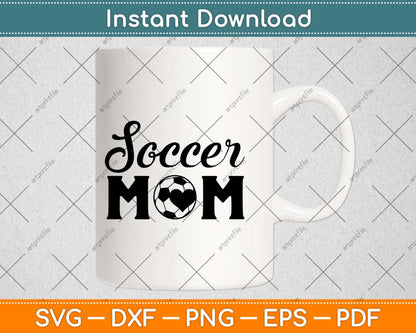 Soccer Mom Svg Design Cricut Printable Cutting Files