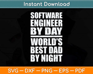 Software Engineer Best Dad Fathers Day Svg Png Dxf Digital Cutting File