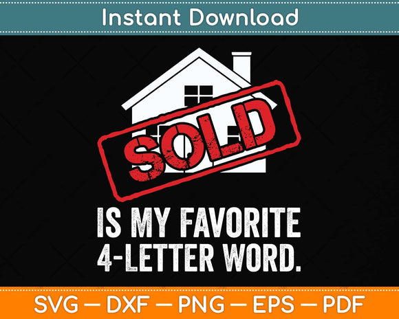 Sold Is My Favorite 4-Letter Word Svg Png Dxf Digital Cutting File