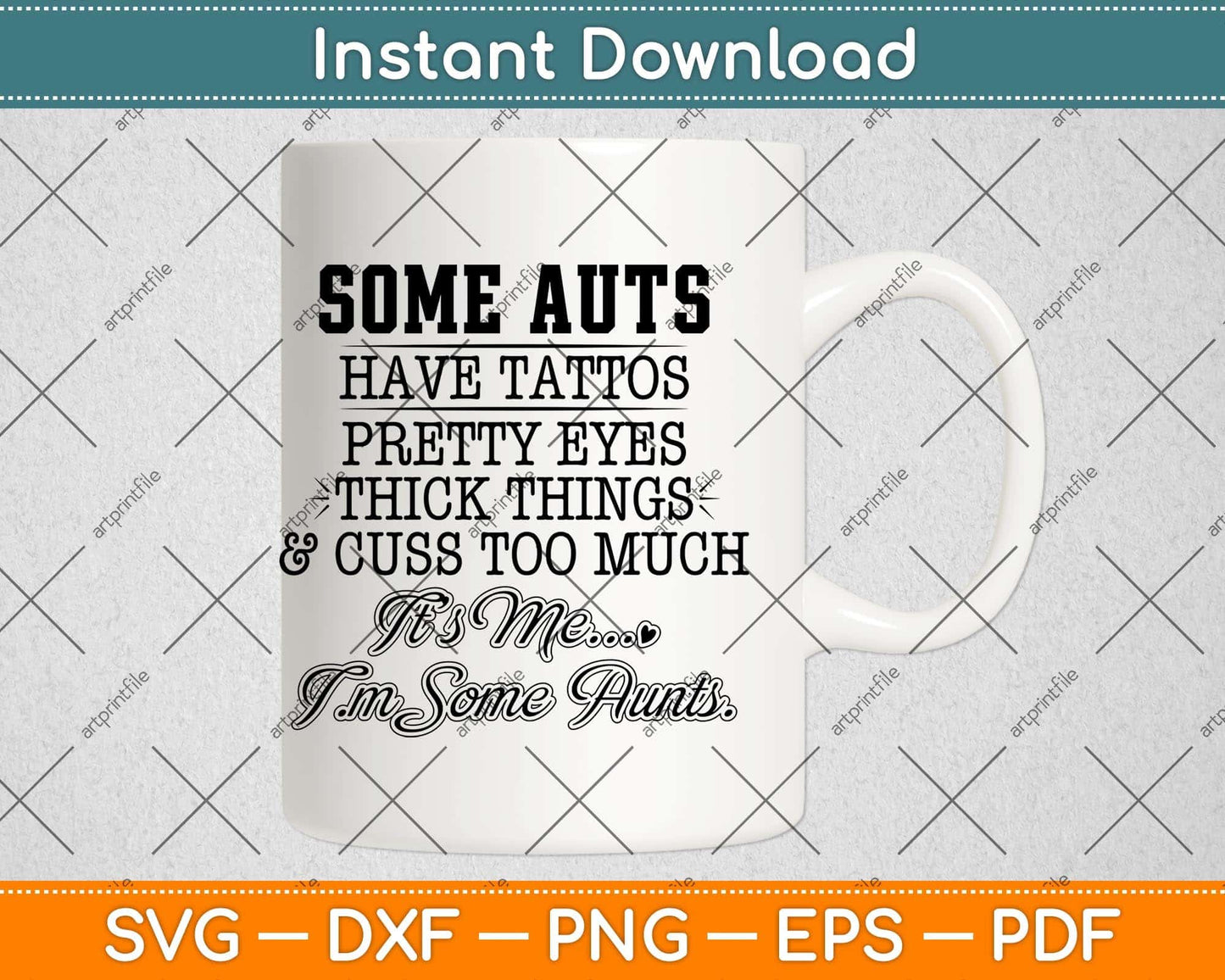Some Aunts It's Me I'm Some Aunts Svg Png Dxf Digital Cutting File