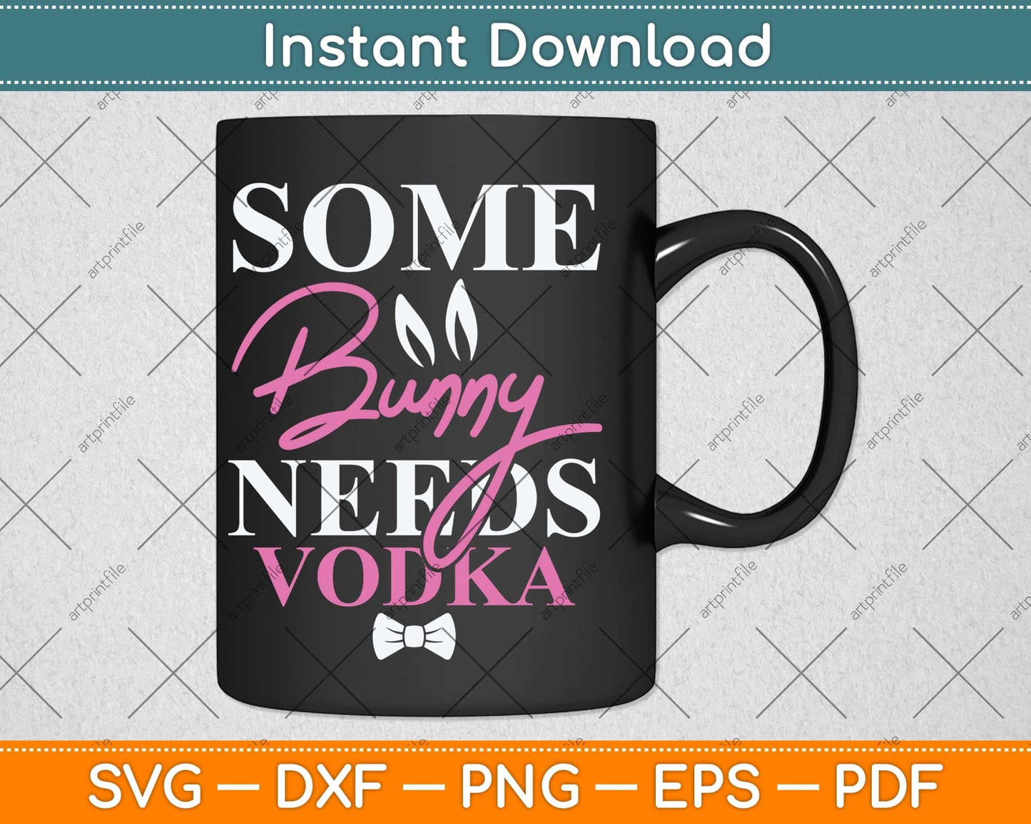 Some Bunny Needs Vodka Funny Easter Drinking Svg Png Dxf Digital Cutting File