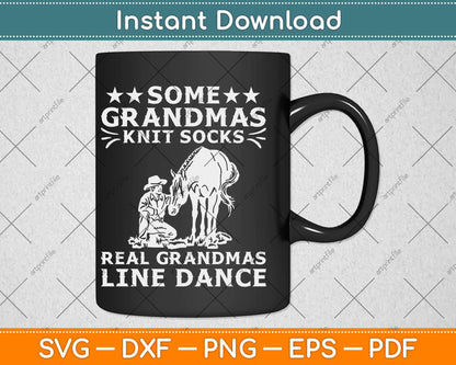 Some Grandmas Knit Socks Real Grandma's Line Dance Svg Design