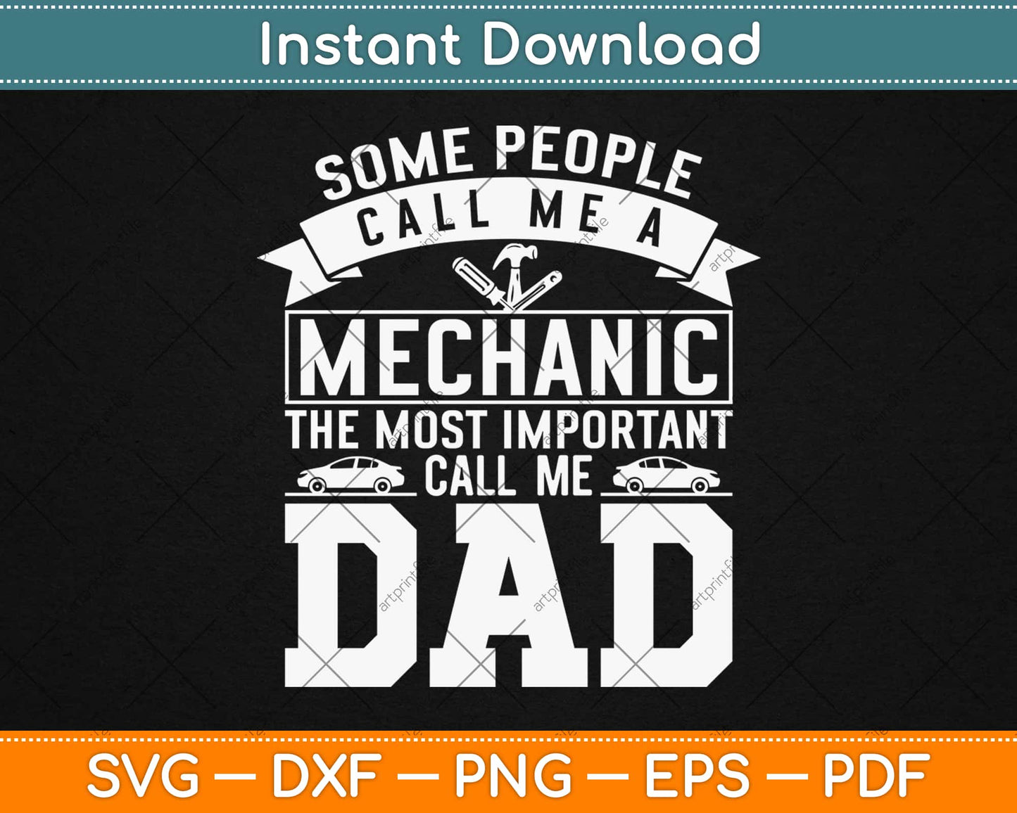 Some People Call Me A Mechanic The Most Important Call Me Dad Svg Design