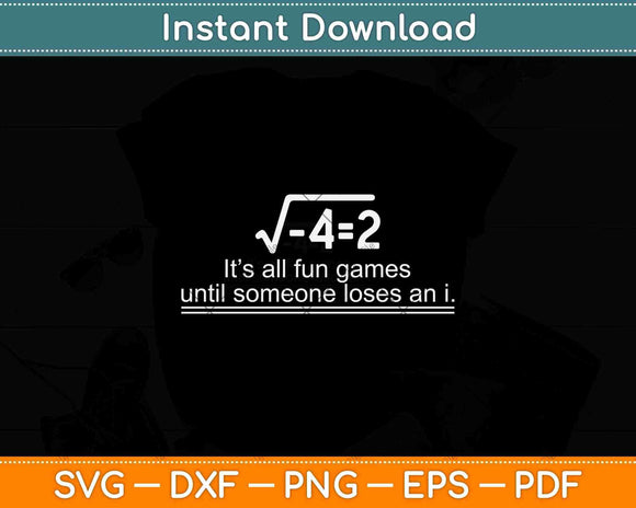 Someone Loses An i Funny Math Svg Png Dxf Digital Cutting File