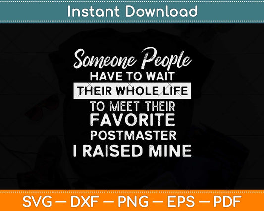 Someone People Have To Wait Svg Design Cricut Printable Cutting Files