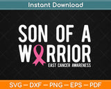 Son of a Warrior Breast Cancer Awareness Svg Design Cricut 