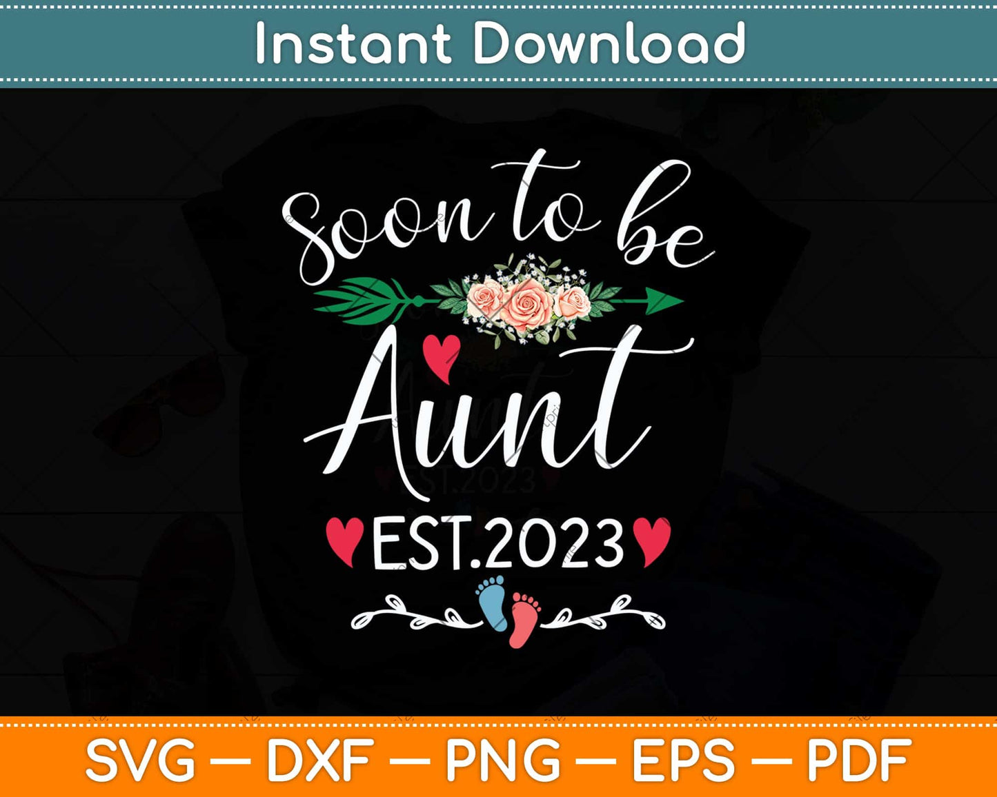 Soon To Be Aunt Est 2023 Floral Aunt Pregnancy Announcement Svg Png Dxf Cutting File