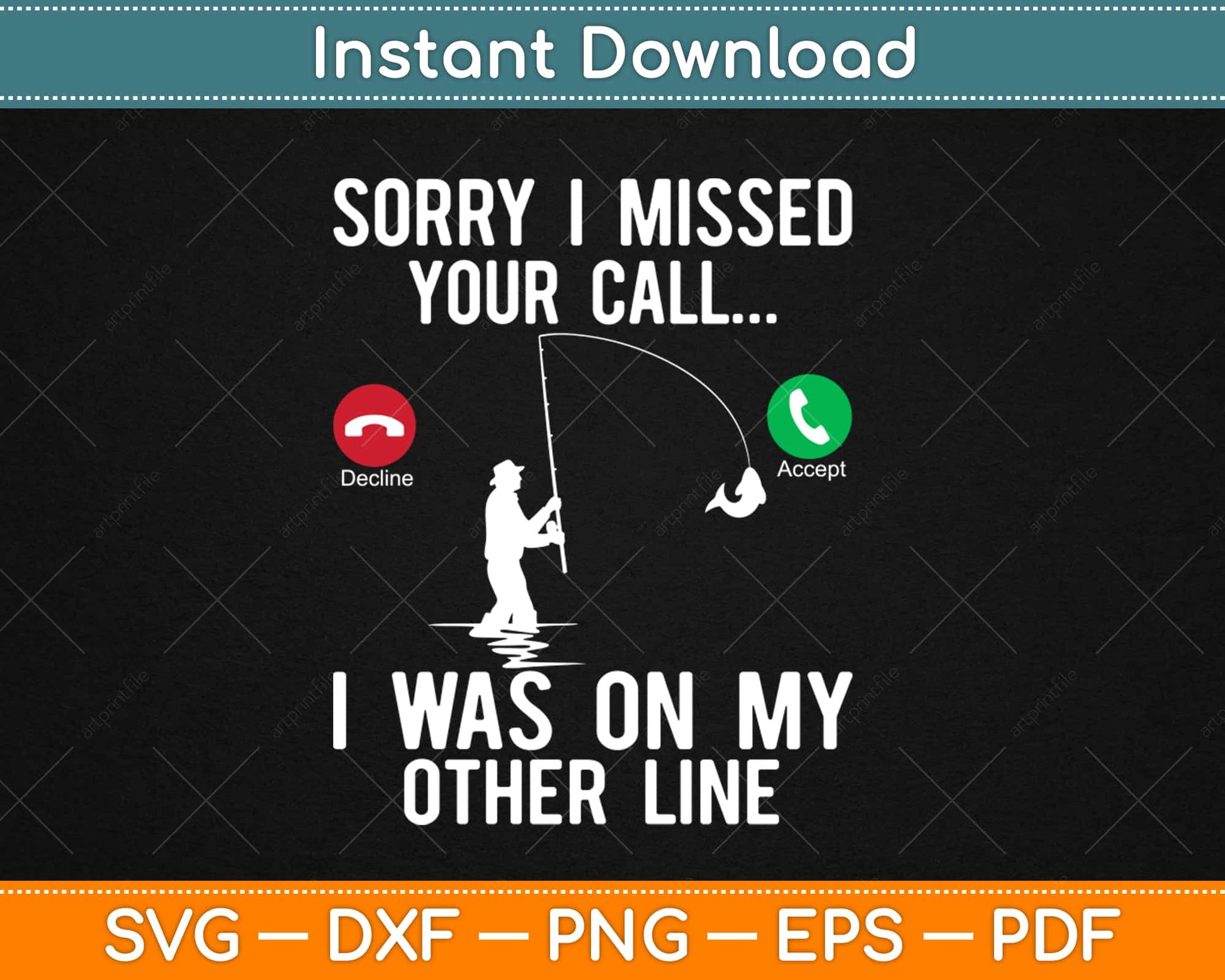 Sorry I Missed Your Call I was On The Other Line Funny Fishing Svg Design Cutting File