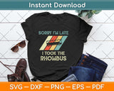 Sorry I’m Late I Took The Rhombus Funny Math Svg Png Dxf Digital Cutting File