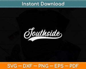 Southside Svg Png Dxf Digital Cutting File