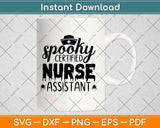 Spooky Certified Nurse Assistant Halloween Svg Png Dxf 