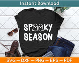 Spooky Season Funny Halloween Svg Png Dxf Digital Cutting File