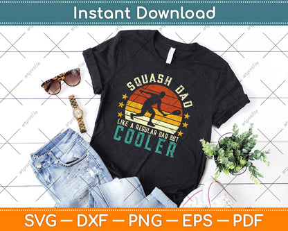 Sqash Dad Like A Regular Dad But Cooler Svg Design Cricut Printable Cutting Files