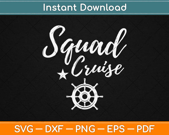 Squad Cruise Svg Design Cricut Printable Cutting Files