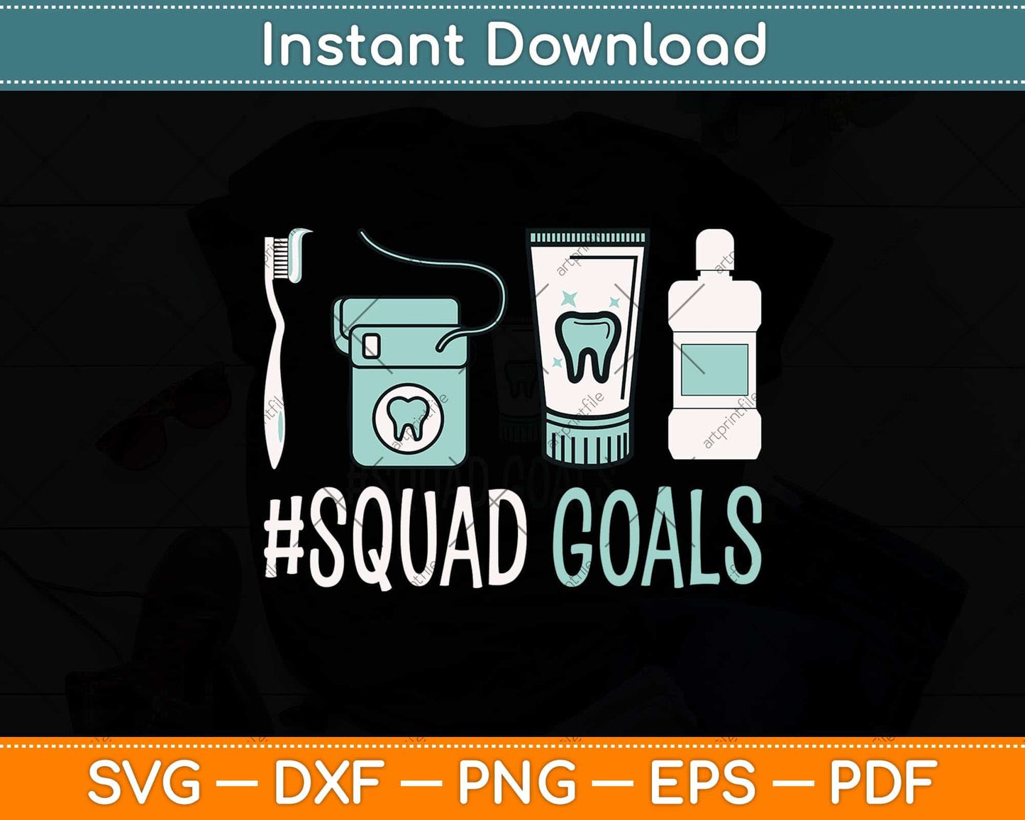 Squad Goals Dental Hygienist Dentist Toothbrush Svg Png Dxf Digital Cutting File