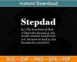 Stepdad Definition Stepfather Fathers Day Svg Png Dxf Digital Cutting File