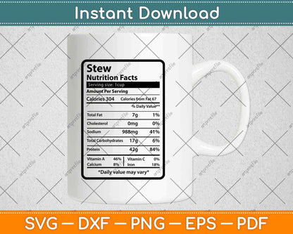 Stew Nutrition Facts Funny Thanksgiving Svg Png Dxf Digital Cutting Files