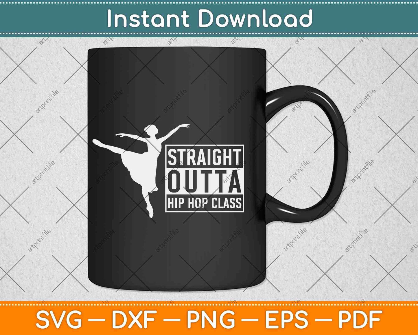 Straight Outta Hip Hop Class Dance Girl Gift Svg Design Cricut Printable Cutting File